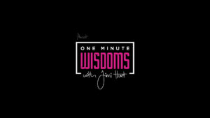 One Minute Wisdoms